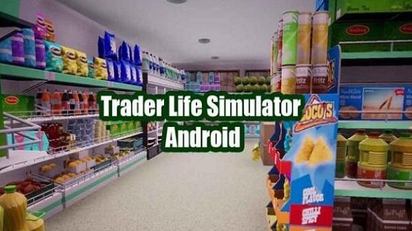 Trader Life Simulator Mod Apk